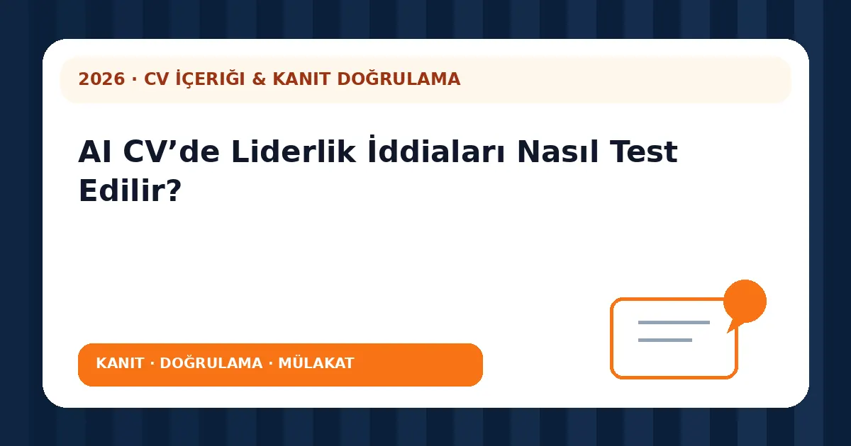 AI CV’de Liderlik İddiaları Nasıl Test Edilir? analiz görseli