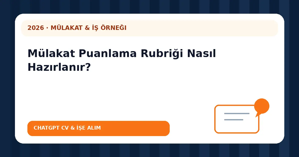 Mülakat Puanlama Rubriği Nasıl Hazırlanır?