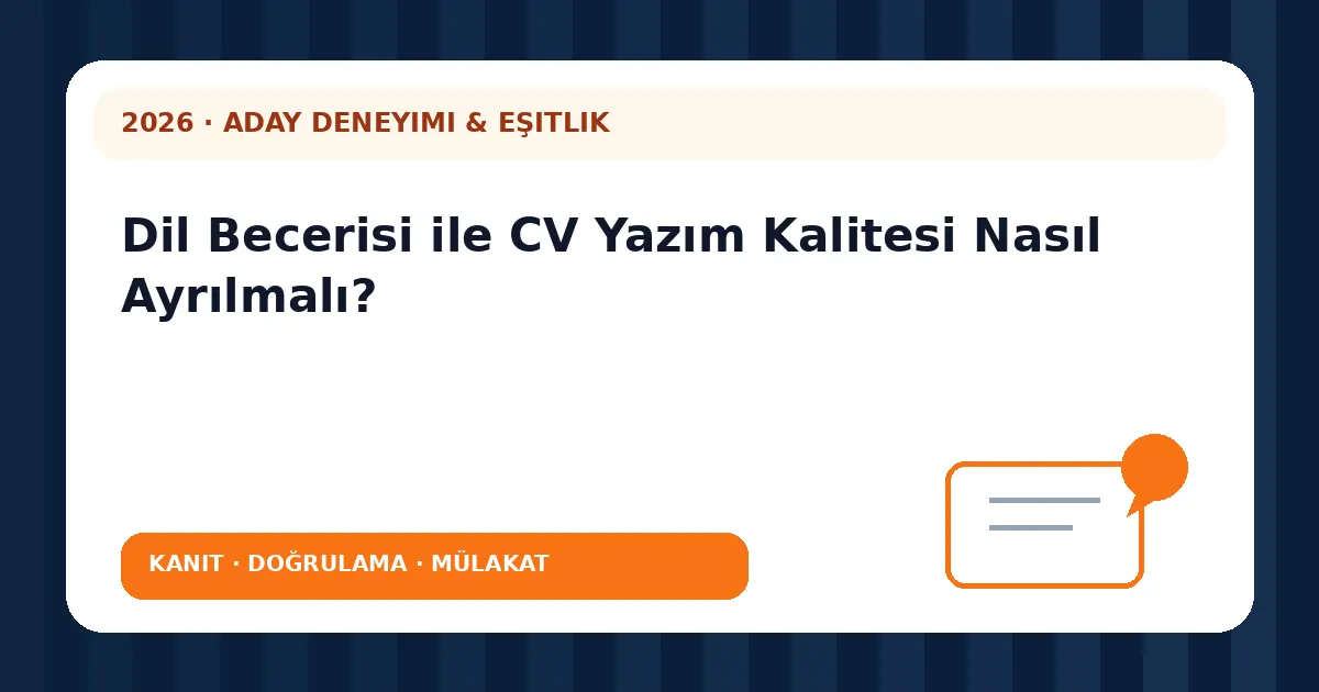 Dil Becerisi ile CV Yazım Kalitesi Nasıl Ayrılmalı? analiz görseli