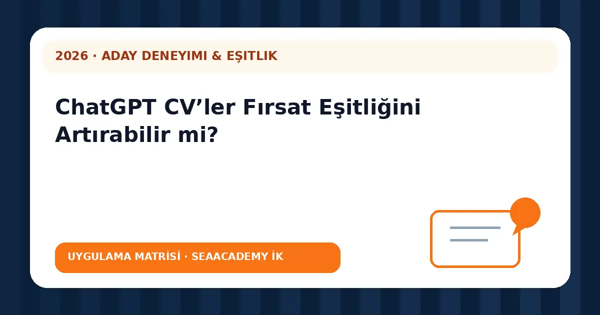 ChatGPT CV’ler Fırsat Eşitliğini Artırabilir mi? değerlendirme matrisi