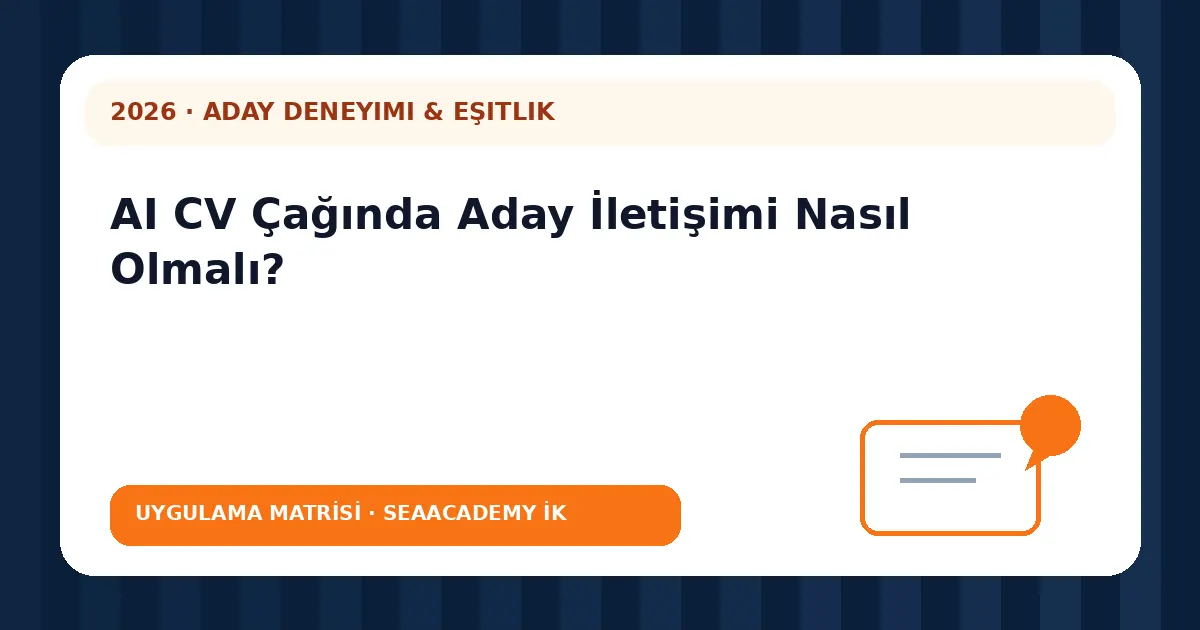 AI CV Çağında Aday İletişimi Nasıl Olmalı? değerlendirme matrisi