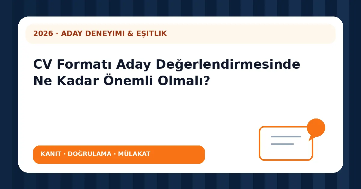 CV Formatı Aday Değerlendirmesinde Ne Kadar Önemli Olmalı? analiz görseli