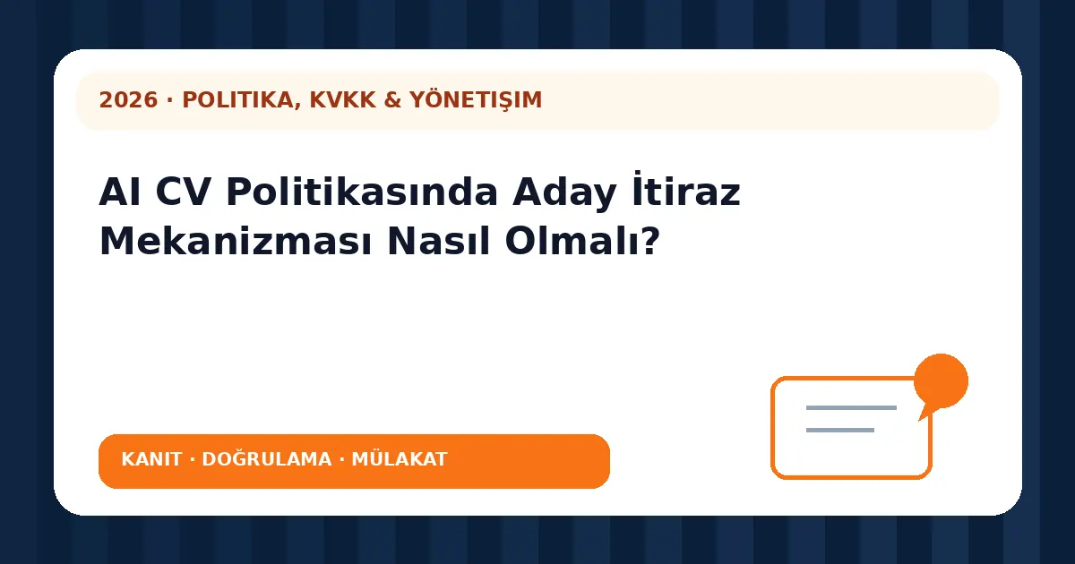 AI CV Politikasında Aday İtiraz Mekanizması Nasıl Olmalı? analiz görseli