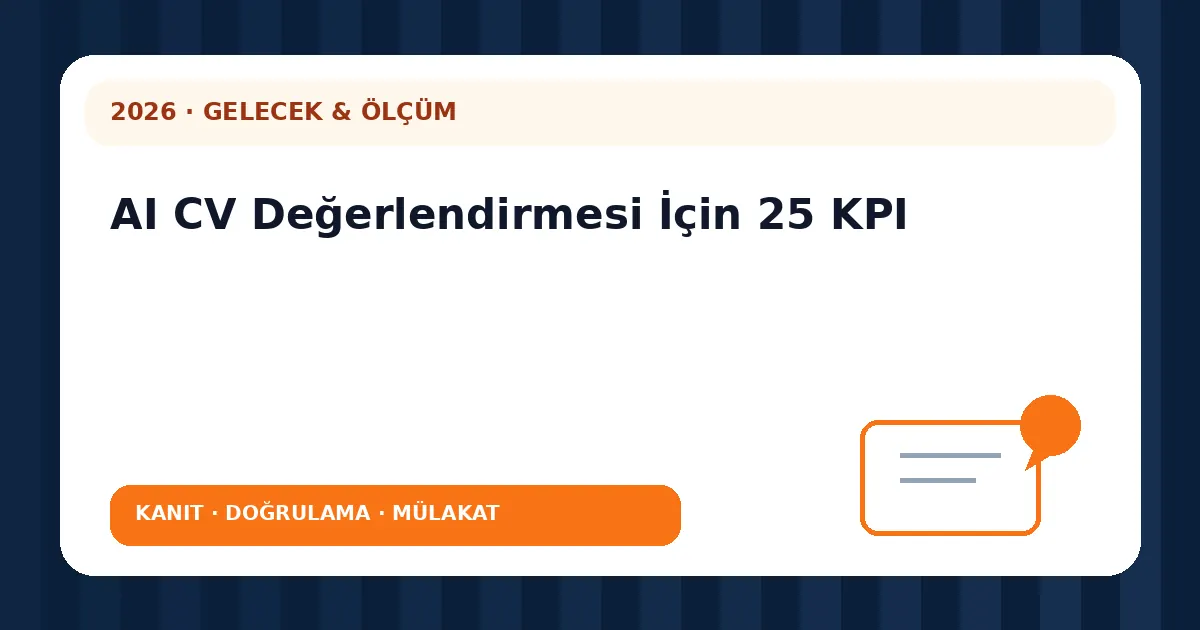 AI CV Değerlendirmesi İçin 25 KPI analiz görseli