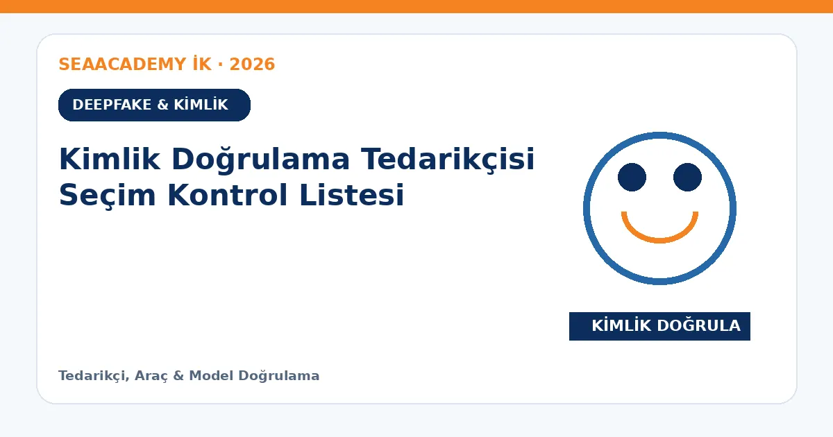 Kimlik Doğrulama Tedarikçisi Seçim Kontrol Listesi