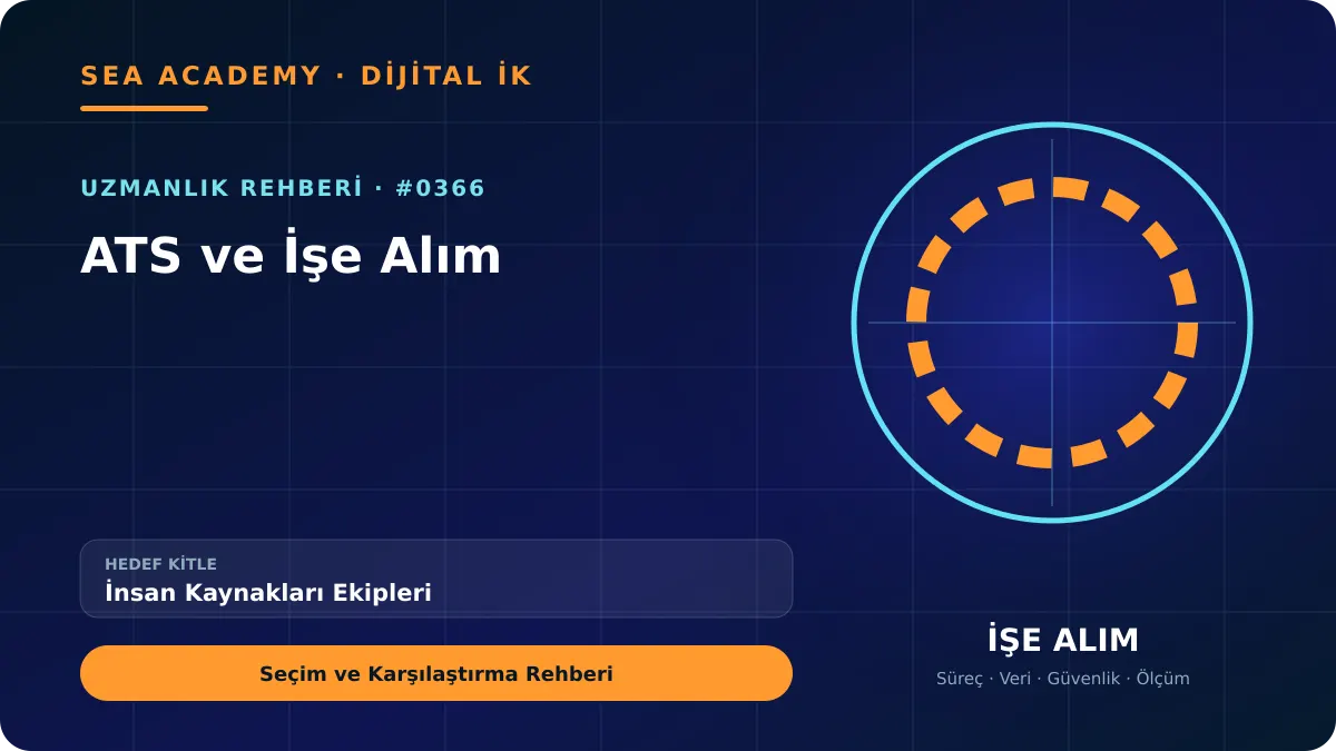 İnsan Kaynakları Ekipleri İçin ATS ve İşe Alım: Seçim ve Karşılaştırma Rehberi için özgün rehber kapağı