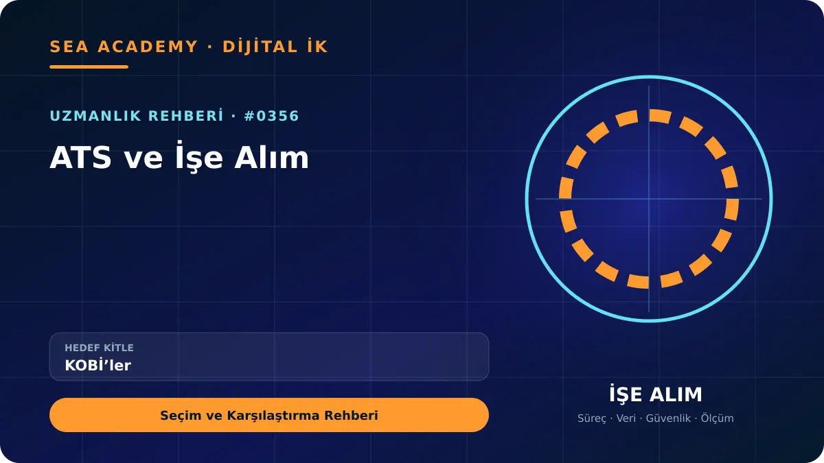 KOBİ’ler İçin ATS ve İşe Alım: Seçim ve Karşılaştırma Rehberi için özgün rehber kapağı