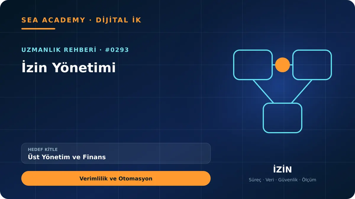 Üst Yönetim ve Finans İçin İzin Yönetimi: Verimlilik ve Otomasyon için özgün rehber kapağı