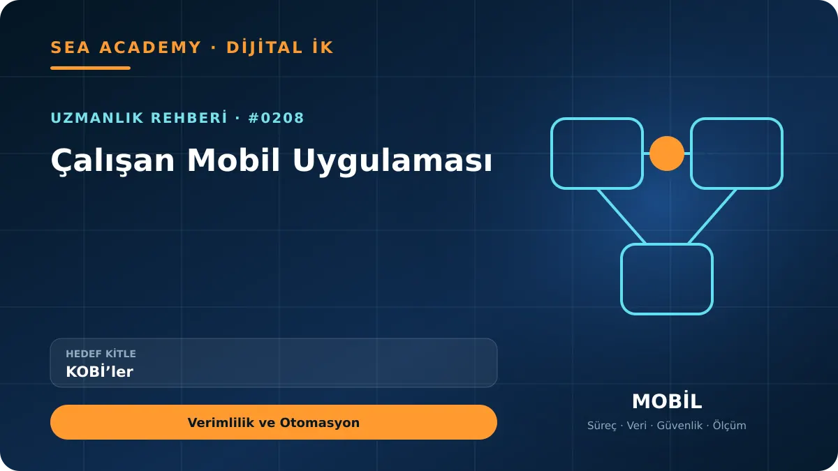 KOBİ’ler İçin Çalışan Mobil Uygulaması: Verimlilik ve Otomasyon için özgün rehber kapağı