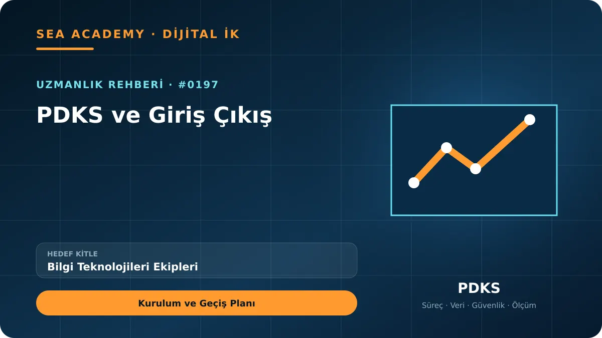 Bilgi Teknolojileri Ekipleri İçin PDKS ve Giriş Çıkış: Kurulum ve Geçiş Planı için özgün rehber kapağı