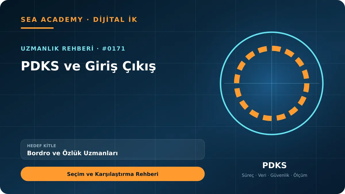 Bordro ve Özlük Uzmanları İçin PDKS ve Giriş Çıkış: Seçim ve Karşılaştırma Rehberi için özgün rehber kapağı