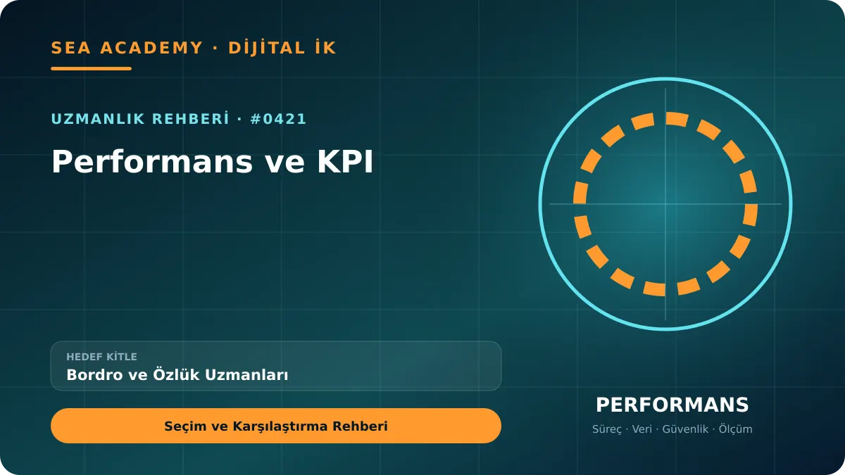 Bordro ve Özlük Uzmanları İçin Performans ve KPI: Seçim ve Karşılaştırma Rehberi için özgün rehber kapağı