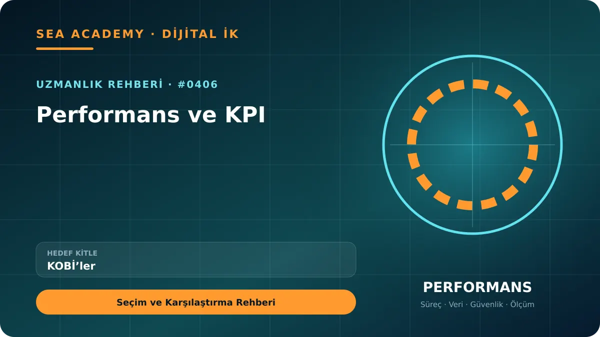 KOBİ’ler İçin Performans ve KPI: Seçim ve Karşılaştırma Rehberi için özgün rehber kapağı