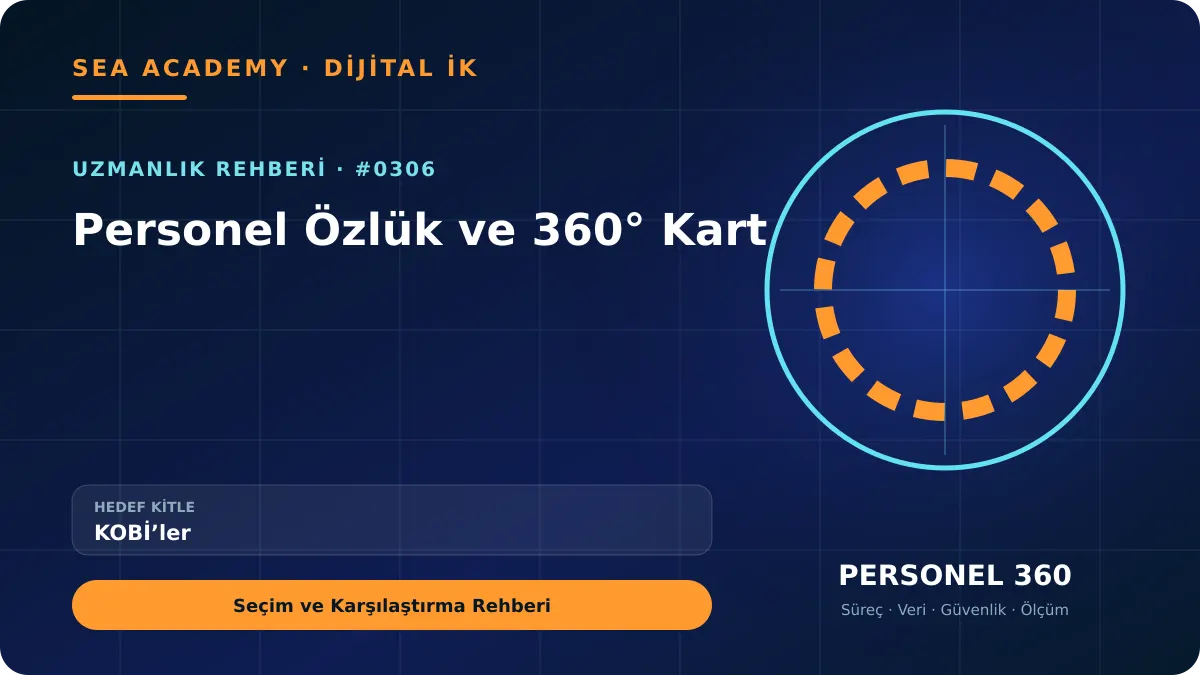 KOBİ’ler İçin Personel Özlük ve 360° Kart: Seçim ve Karşılaştırma Rehberi için özgün rehber kapağı