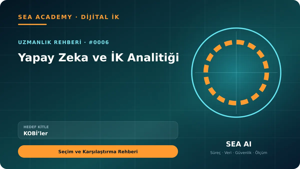 KOBİ’ler İçin Yapay Zeka ve İK Analitiği: Seçim ve Karşılaştırma Rehberi için özgün rehber kapağı