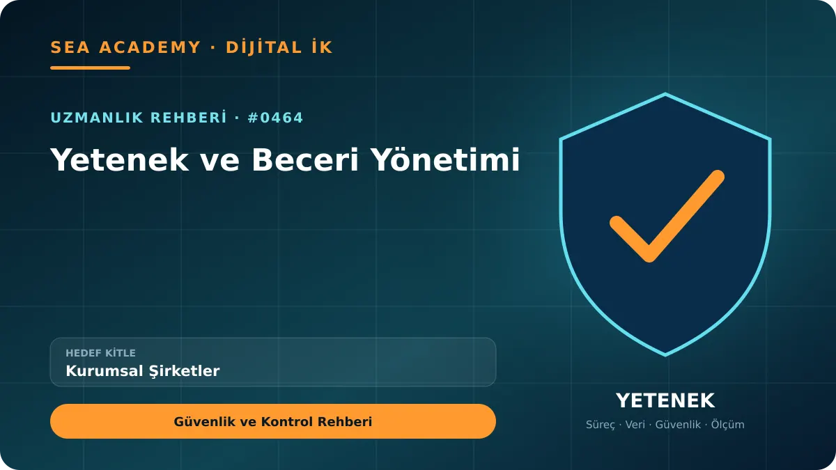 Kurumsal Şirketler İçin Yetenek ve Beceri Yönetimi: Güvenlik ve Kontrol Rehberi için özgün rehber kapağı