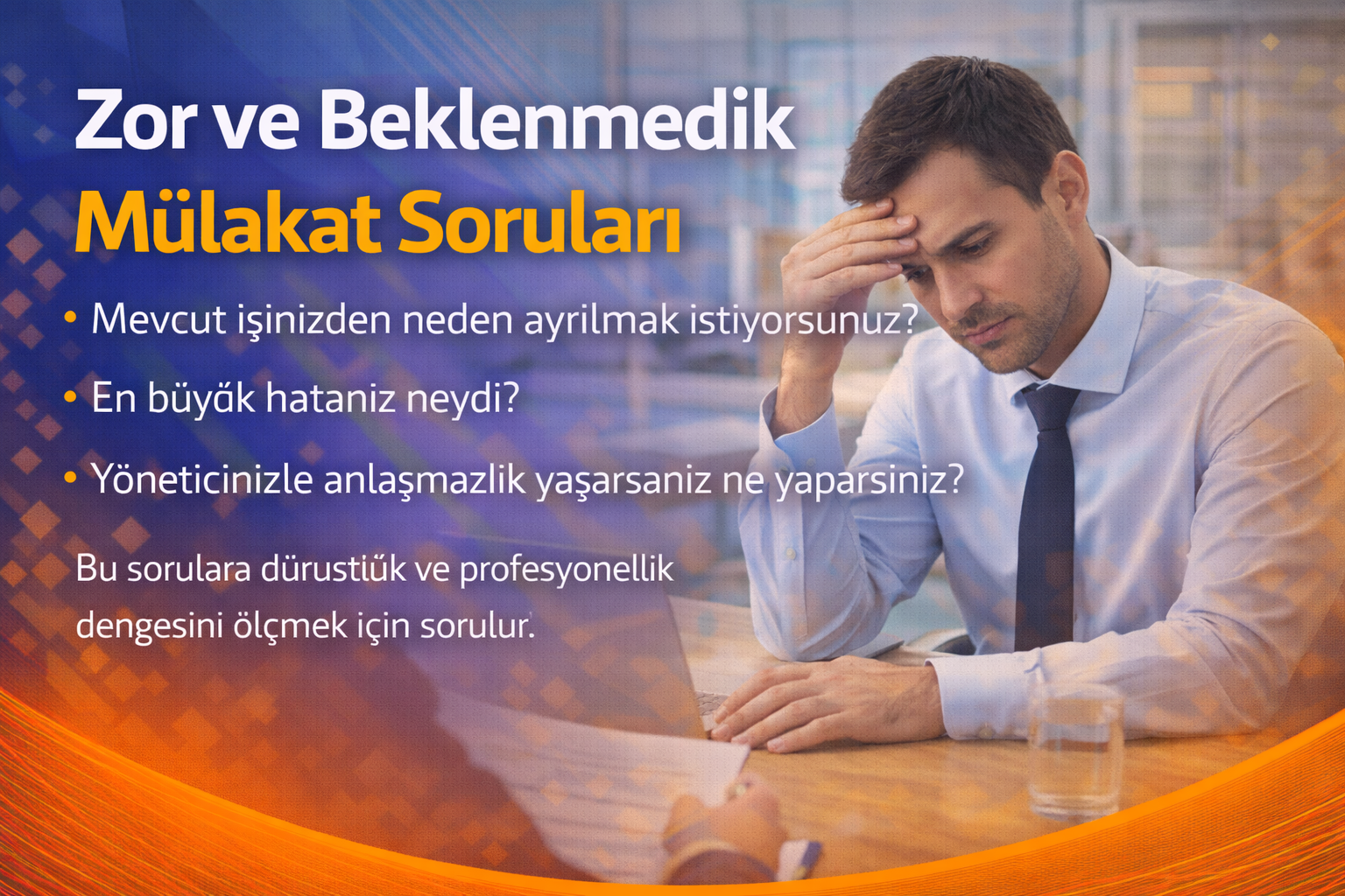 Zor mülakat soruları